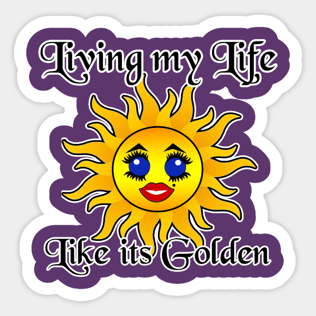 Living my Life like it's Gold Kawaii Sun Sticker by artbyomega